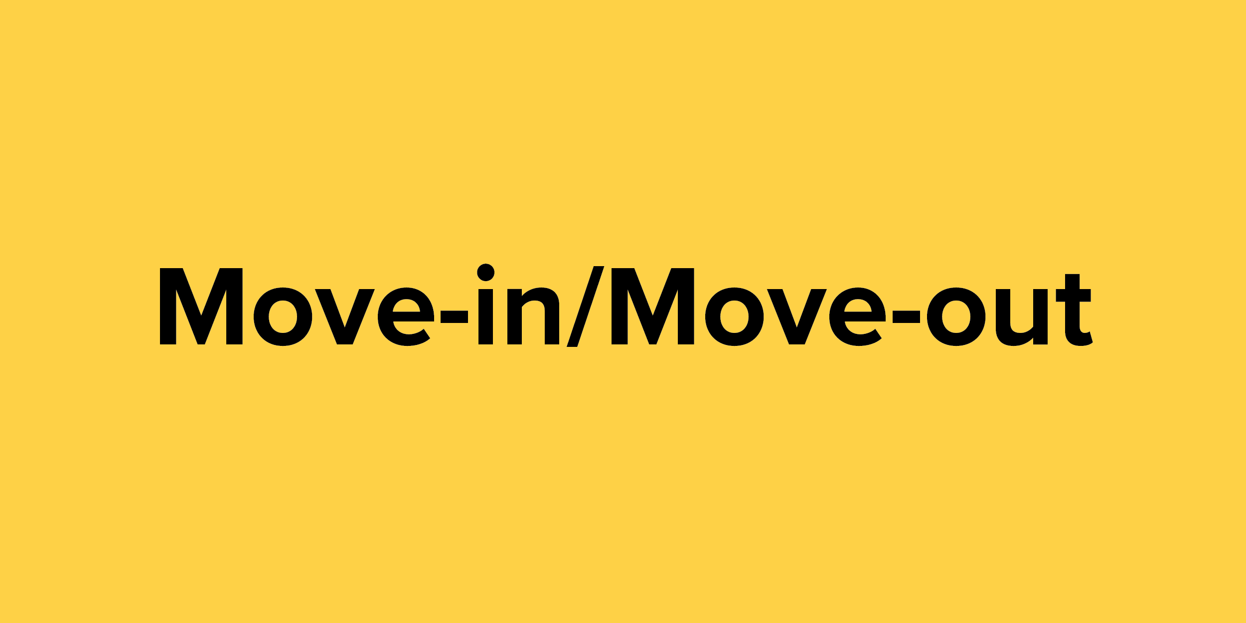 move-in move-out button