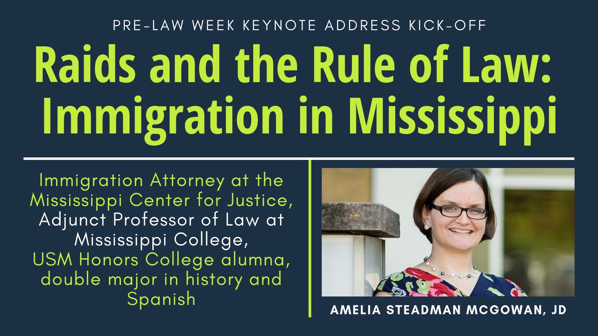 Raids and the Rule of Law: Immigration in Mississippi banner with photo of Amelia Steadman McGowan