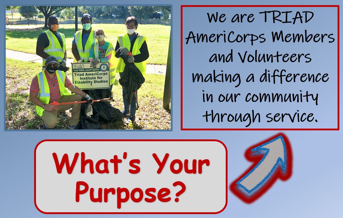 We are TRIAD AmeriCorps Members and Volunteers making a difference in our community through service.