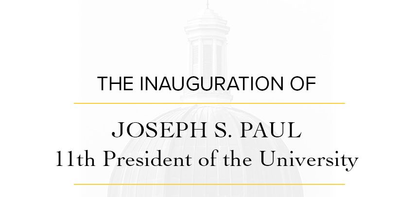 The Inauguration of Joseph S. Paul 11th President of the University 