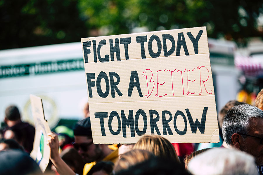 Fight  today for a better tomorrow sign