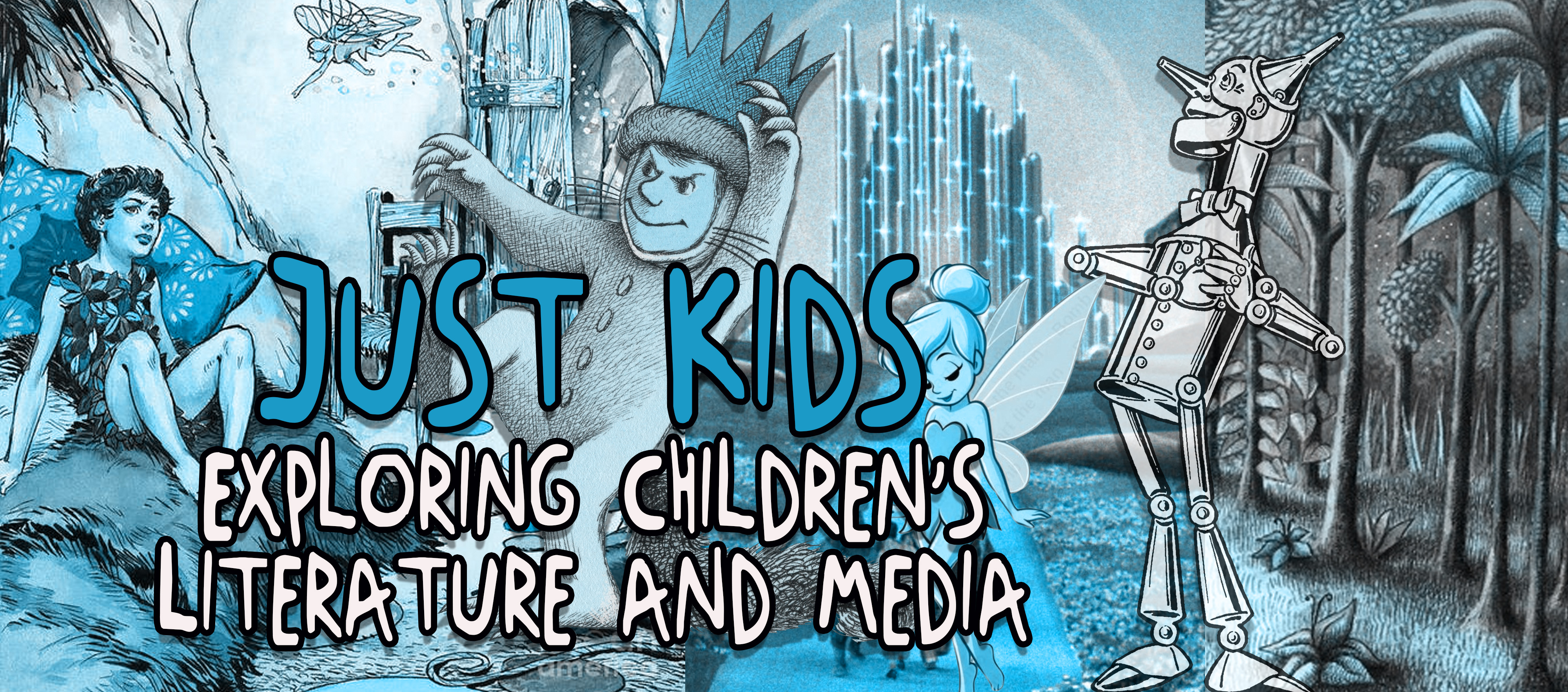 Just Kids: Exploring Children’s Literature and Media