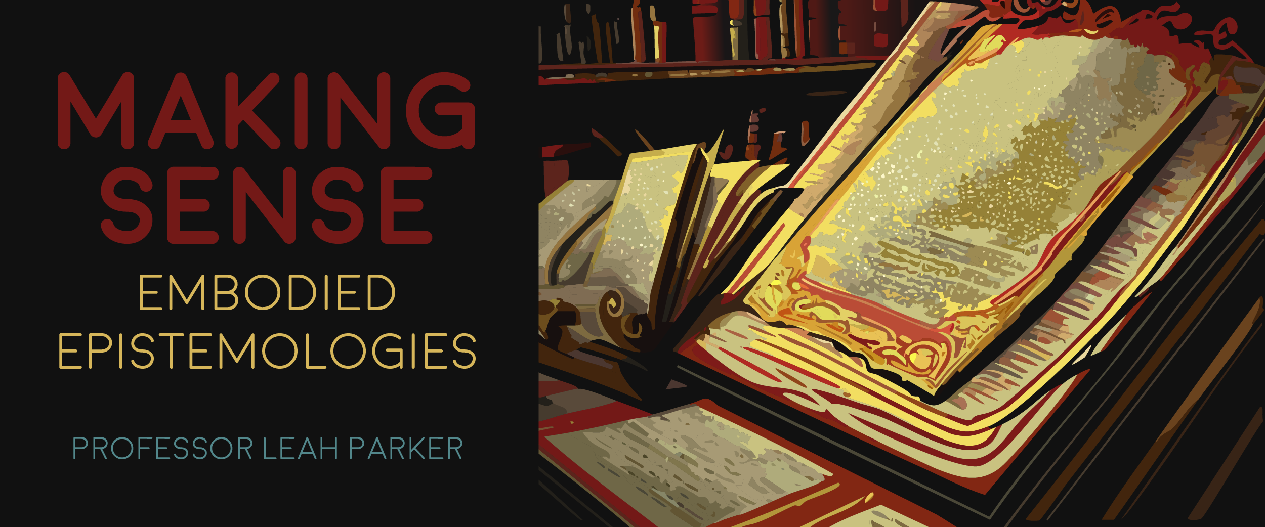 Making Sense: Embodied Epistemologies