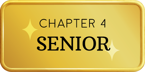 Gold button that says, "Chapter 4: Senior"