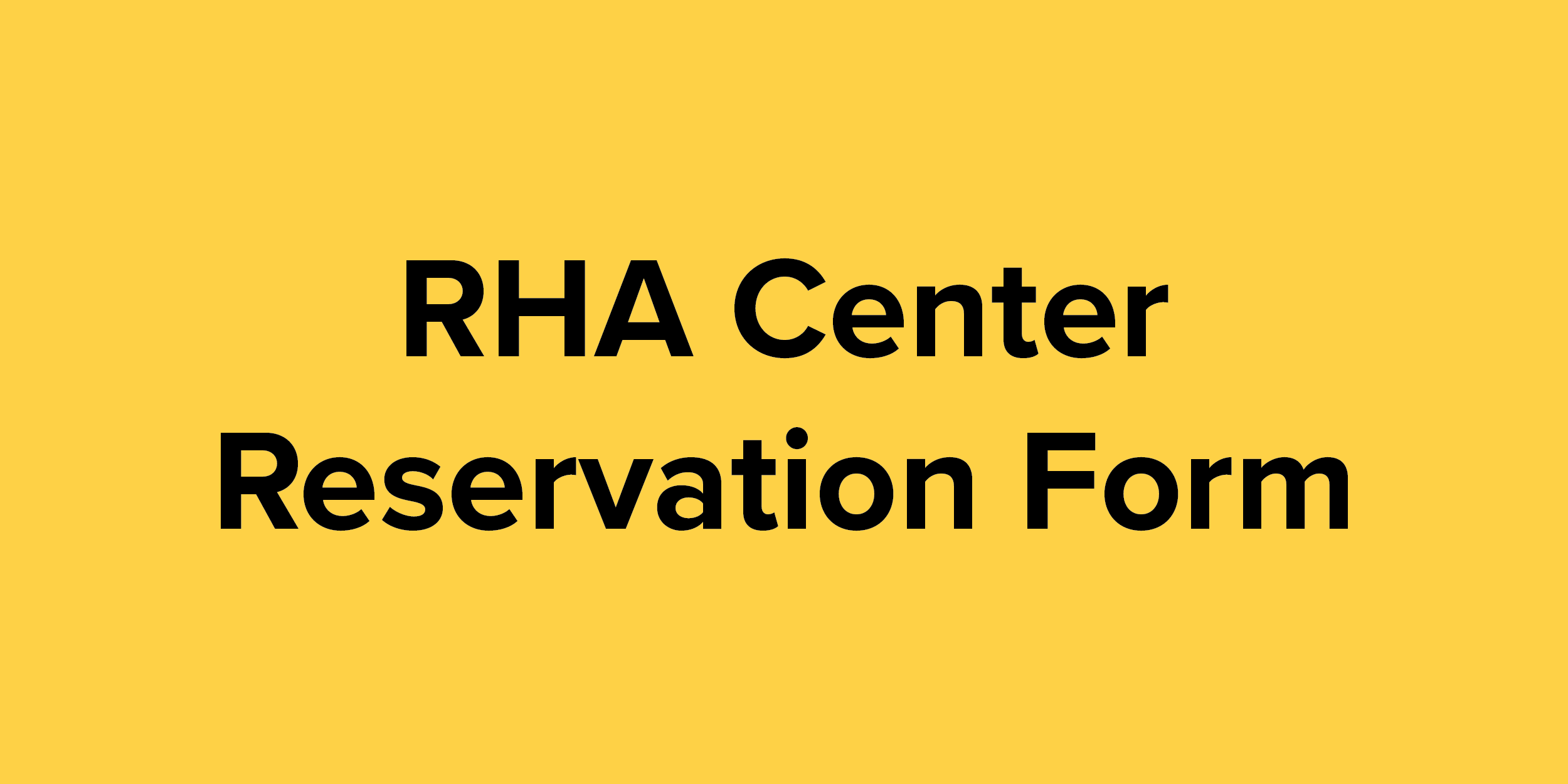 RHA Center Reservation Form