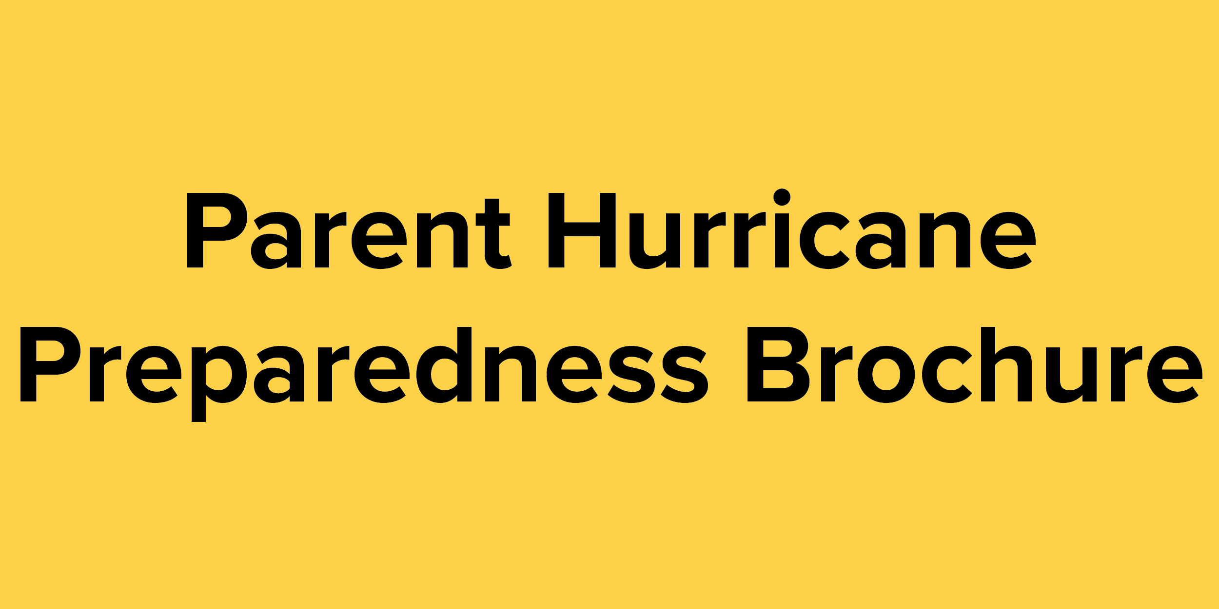 Parent Hurricane Preparedness Brochure