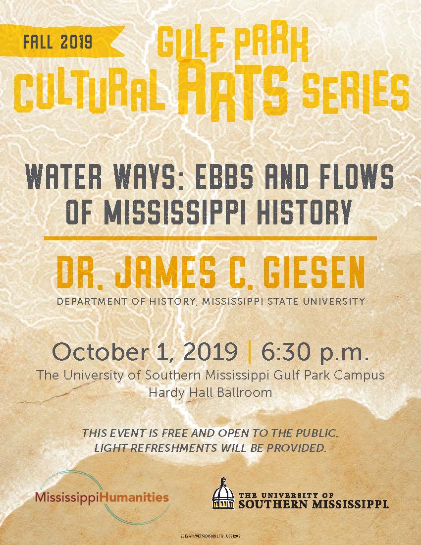 Gulf Park Cultural Arts Series - Water Ways: Ebbs and Flows of Mississippi History