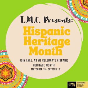 Hispanic Heritage Month: Join I.M.E. as we celebrate Hispanic Heritage Month