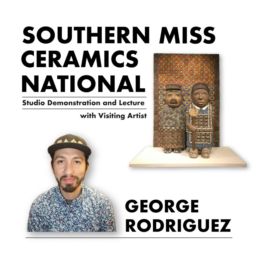 Southern Miss Ceramics National studio demonstration and lecture with visiting artist George Rodriguez