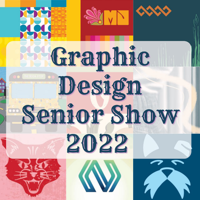 Art and Design Senior Show