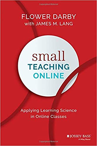 Small Teaching Online by Flower Darby