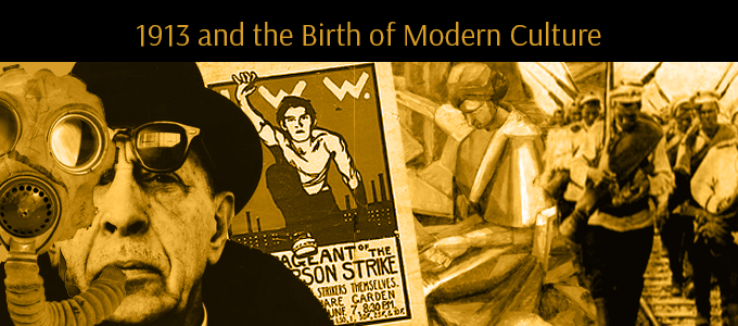 1913 and the Birth of Modern Culture