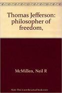 Thomas Jefferson: Philosopher of Freedom 